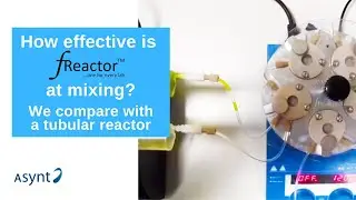 Asynt | Watch the fReactor Flow Chemistry platform in action