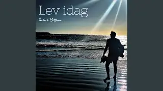 Lev idag