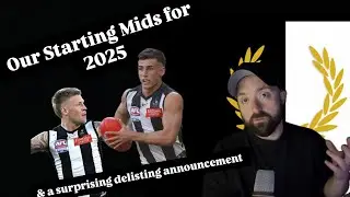 COLLINGWOOD MIDFIELD FOR 2025! & a delisting that will make you scratch your head!
