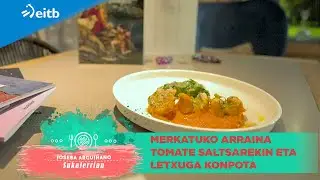 JOSEBA ARGUI&Ntilde;ANO SUKALERRIAN: Merkatuko arraina tomate saltsarekin eta letxuga konpota
