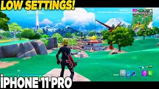 İphone 11 Pro Fortnite Chapter 6 Low 60FPS Apple A13 Bionic