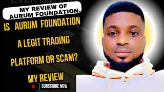 Is Aurum Foundation a Legit Trading Platform or Scam? My Review