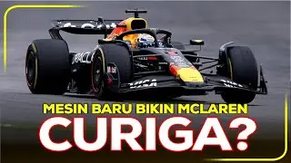 MCLAREN CURIGA Mesin Baru Verstappen Langgar Cost-Cap? - Tanda Drama Makin Panas?