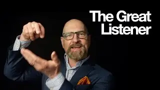 The Great Listener