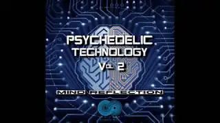 Psychedelic Technology Vol.2 [Mixed by Mind Reflection] Reson8 Music