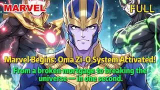 【FULL】After Awakening Oma Power, I Became the Marvel Universe&rsquo;s Nightmare#marvel #marvelfanfiction
