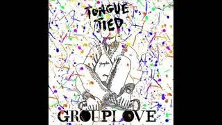 GROUPLOVE - Tongue Tied (STICKY x Juzzy Bread Remix)