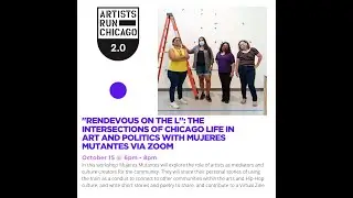 Artist Run Chicago 2.0 Rendevous on the L