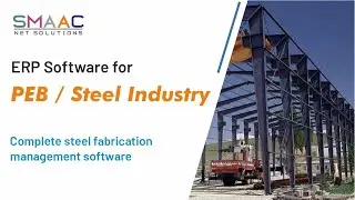 Smaac-Steel ERP for Steel Fabrication & PEB Industry