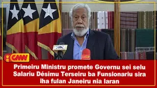PM promete Governu sei selu Salariu D&eacute;simu Terseiru ba Funsionariu sira iha fulan Janeiru nia laran