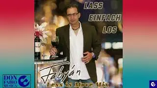 Lass Einfach Los - Faby&aacute;n (Less is more Mix)  #schlager