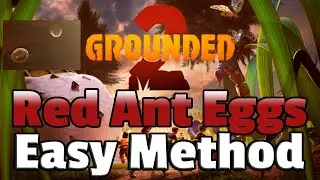 Grounded 2 Get Red Soldier Ant Eggs the EASY WAY