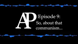Populi Podcast: Episode 9. So, about that communism... ft. Dr William Sharkey