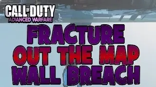 COD AW GLITCHES - NEW FRACTURE WALLBREACH OUT, UNDER & TOP OF MAP - ALL CONSOLES