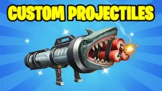 Как создать собственные снаряды в Fortnite!