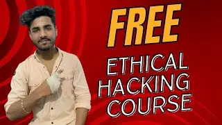 Free Ethical Hacking & Cyber Security Course For All Students