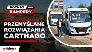 POZNAJ PRZEMYŚLANE ROZWIĄZANIA CARTHAGO (cz.1) | MOBITECH CARAVAN CENTER
