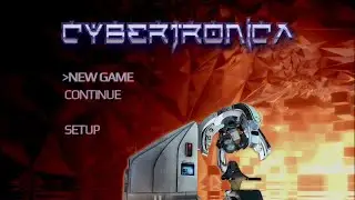 CYBERTRONICA - Loading/Title/Menu Screen & Original Soundtrack Theme
