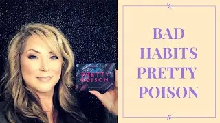 Pretty Poison, Bad Habits Palette that ISN'T A DUPE?  How did they do?