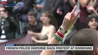 French Police Disperse Gaza Protest at Sorbonne