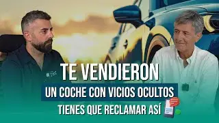 ¿Te vendieron un COCHE CON FALLOS? Así puedes reclamar y recuperar tu dinero
