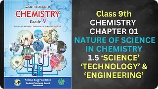 Science Technology And Engineering| Chapter 1| Class 9| FBISE New Syllabus 2024