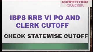 ibps rrb 2017 score and cutoff | RRB PO AND CLERK 2017 CUTOFF OUT  | STATE AND CATEGORY WISE CUTOFF