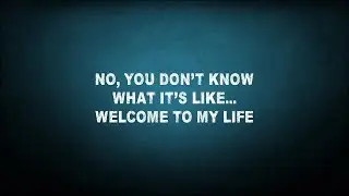 Simple Plan - Welcome To My Life (Lyrics)