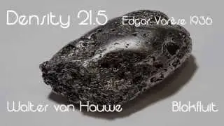 Walter van Hauwe speelt Density 21.5 van Var&egrave;se