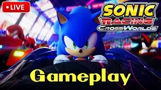 🔴Live - My First Time Playing Sonic Racing CrossWorlds - Live Gameplay