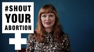 Shout Your Abortion Stories Volume 23