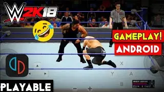 WWE 2K18 Playable On Android Yuzu Gameplay | Req - Snap 778 or higher