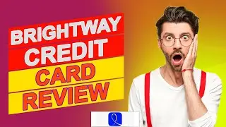 BrightWay Credit Card Review - Are Their Credit Card Fees Worth It? (Detailed Review)