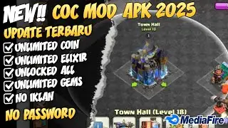 UPDATE!! COC MOD APK TERBARU || UNLOCK ALL || VERSI TERBARU 2025