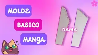MANGA BASICA // DAMA // CABEZA ALTA Y BAJA