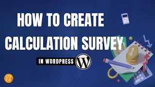 How to create a Calculation Form with WordPress Survey Plugin