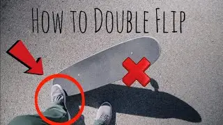 How to Double Kickflip on a Skateboard