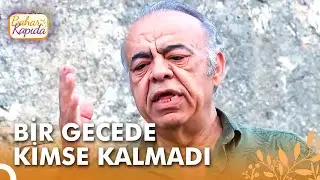 M&uuml;badele Yıllarında Yok Olan Aileler 😢 | Bahar Kapıda
