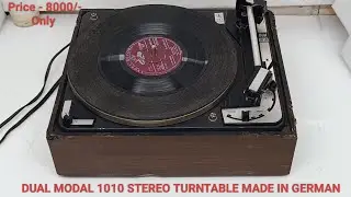 DUAL MODAL 1010 STEREO TURNTABLE SYSTEM Price - 8000/- Only Contact No - 9871265010