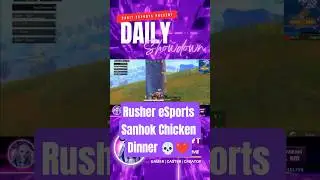 Rusher eSports Sanhok Chicken Dinner In Scrims Day 45 Match 3