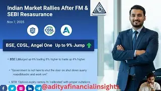 BSE,CDSL,Angel One Shares Rally Up to 9% After FM & SEBI Reassure F&O Market@adityafinancialinsights