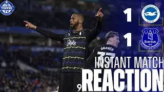 Brighton And Hove Albion 1-1 Everton | Instant Match Reaction