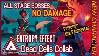 Prisoner vs All Bosses (No Damage) | BlazBlue Entropy Effect &times; Dead Cells Collab | 블레이 블루 &times; 데드셀