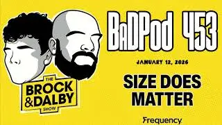 BadPod 453 - Size Does Matter