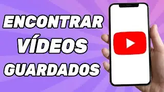 C&oacute;mo Encontrar V&iacute;deos Guardados En YouTube | Gu&iacute;a 2025