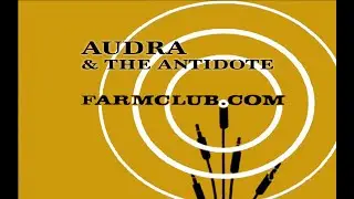 Audra & The Antidote &bull; farmclub.com (2000)