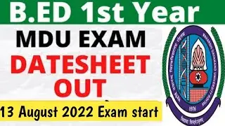 Mdu latest Date sheet B.Ed 1st year July 2022/Mdu#2022 /latest date sheet update/ new date sheet out
