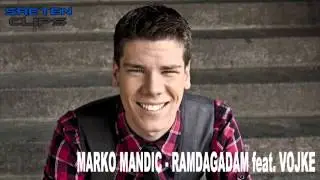 Marko Mandic - Ramdagadam feat. Vojke