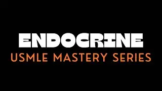 Endocrine USMLE Step 1 |📚FA + High Yeild CONCEPTS | Mastery Series | One Resource to rule them all |