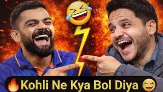 Virat Kohli Funny Podcast😁 I New Podcast Video with virat kohli Part #1 